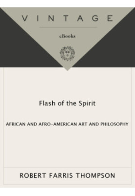 Flash of the spirit: African and Afro-American art and philosophy