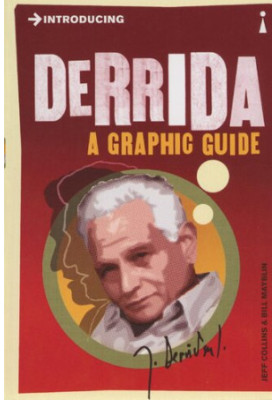 Introducing Derrida: A Graphic Guide