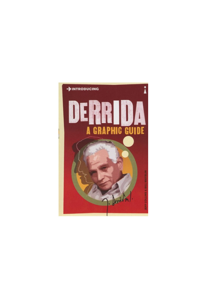 Introducing Derrida: A Graphic Guide