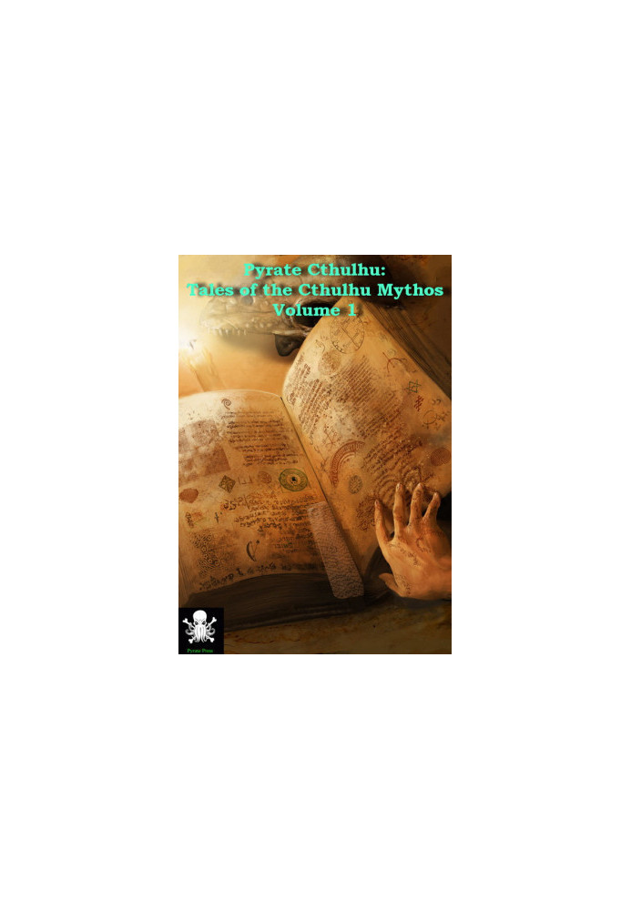 Pyrate Cthulhu: Tales of the Cthulhu Mythos 1