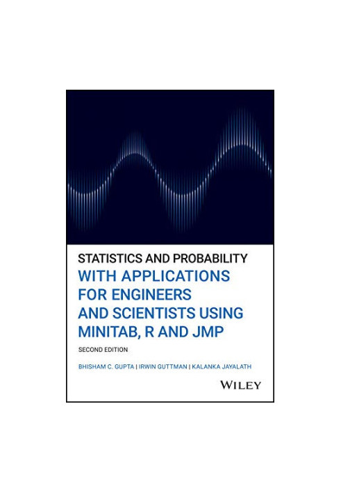Statistics and Probability with Applications for Engineers and Scientists Using MINITAB, R and JMP