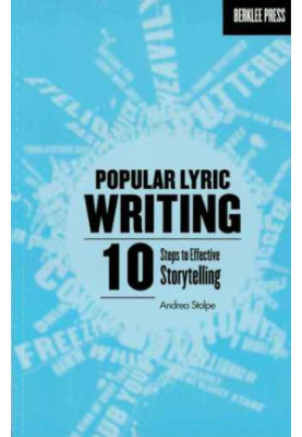 Popular Lyric Writing: 10 Steps to Effective Storytelling