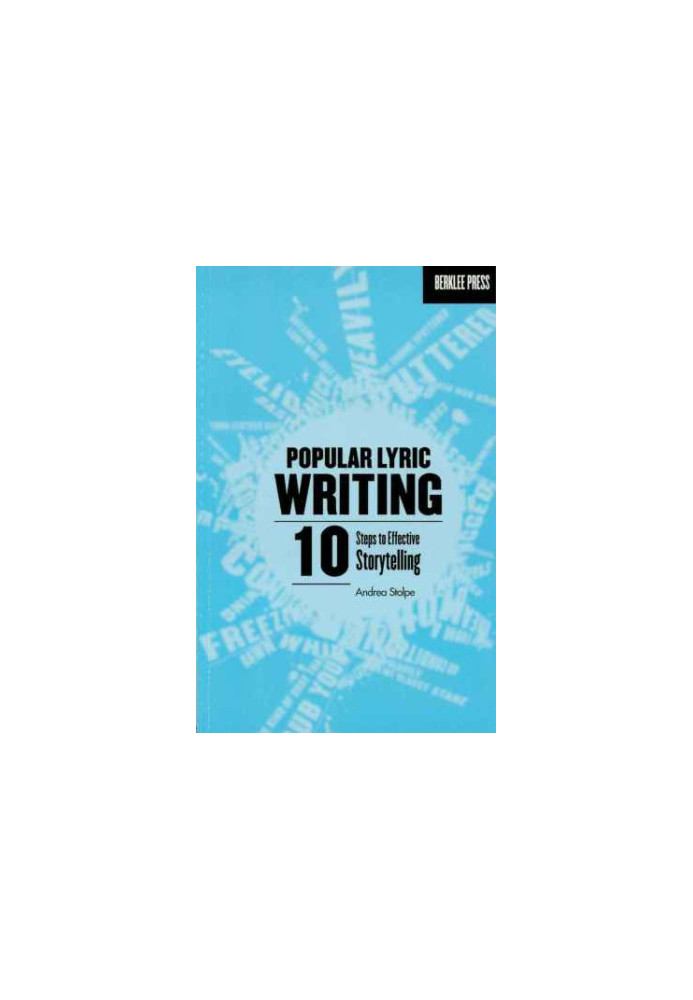 Popular Lyric Writing: 10 Steps to Effective Storytelling