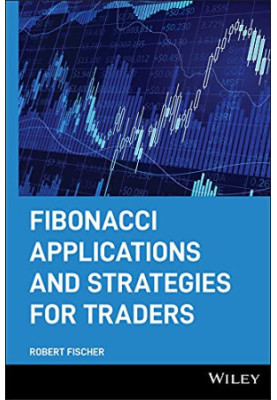 Fibonacci Applications and Strategies for Traders