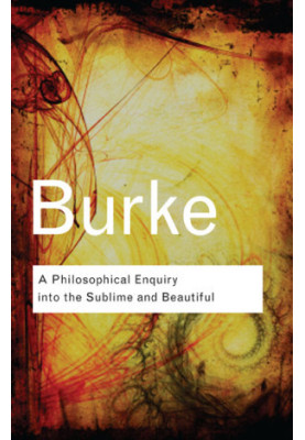 A Philosophical Enquiry into the Sublime and Beautiful