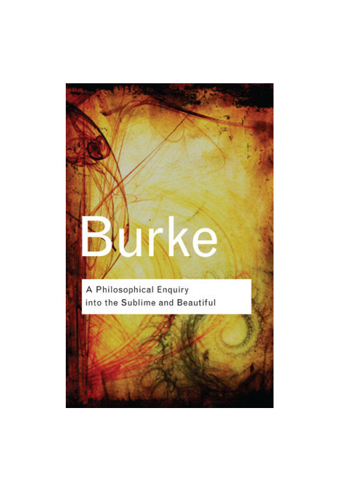 A Philosophical Enquiry into the Sublime and Beautiful