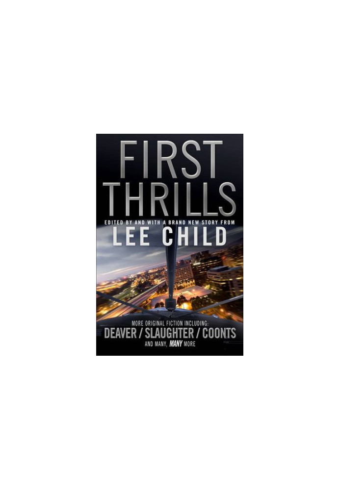 First Thrills. Edited by Lee Child