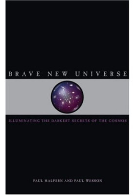 Brave New Universe - Illuminating the Darkest Secrets of the Cosmos (2006)