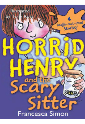 Horrid Henry and the Scary Sitter