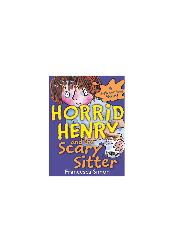 Horrid Henry and the Scary Sitter