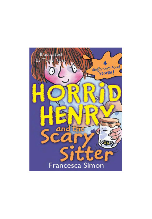Horrid Henry and the Scary Sitter