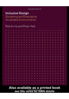 Inclusive Design - Designing and Developing Accessible Environments