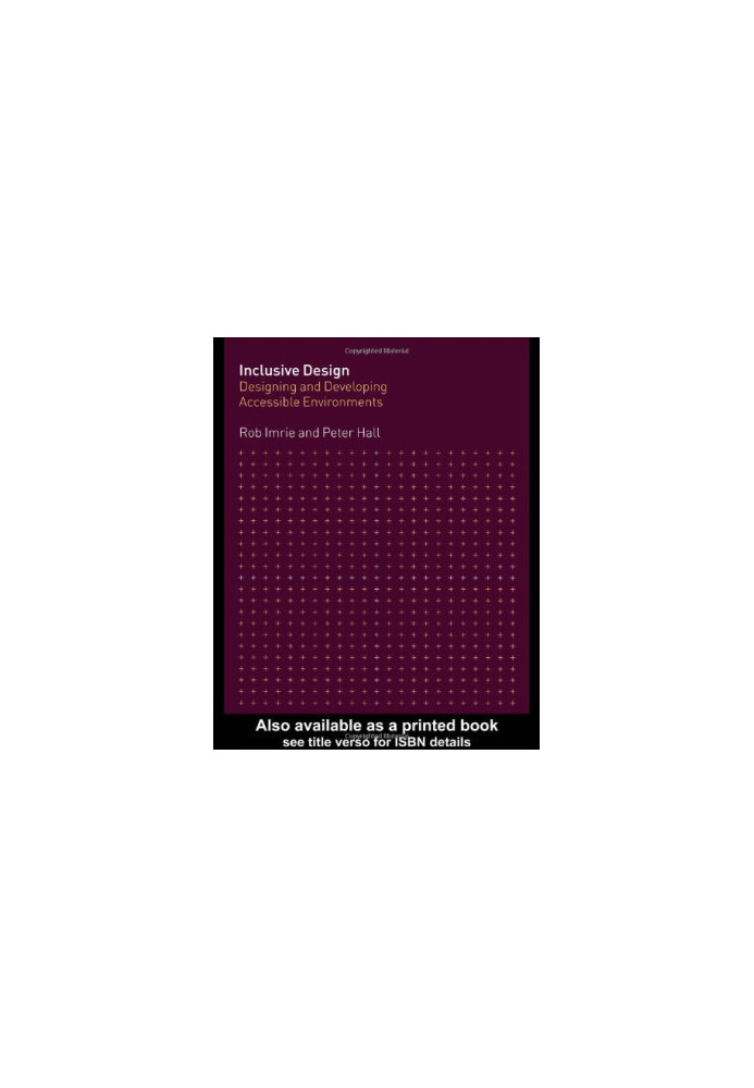Inclusive Design - Designing and Developing Accessible Environments