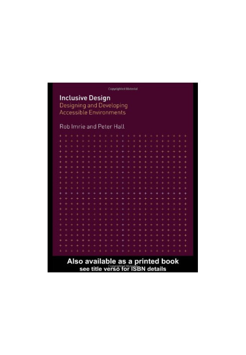 Inclusive Design - Designing and Developing Accessible Environments