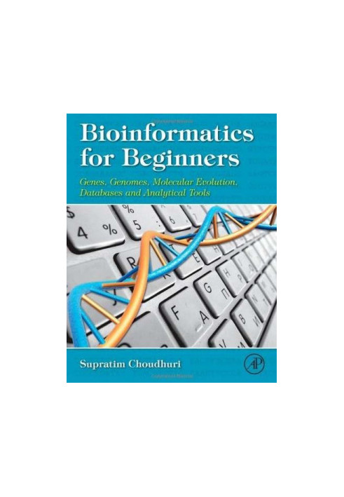Bioinformatics for Beginners: Genes, Genomes, Molecular Evolution, Databases and Analytical Tools