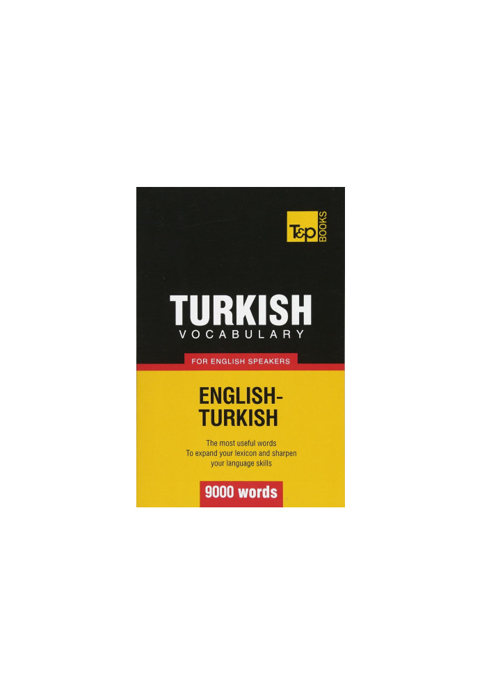 Turkish vocabulary for English speakers - 9000 words