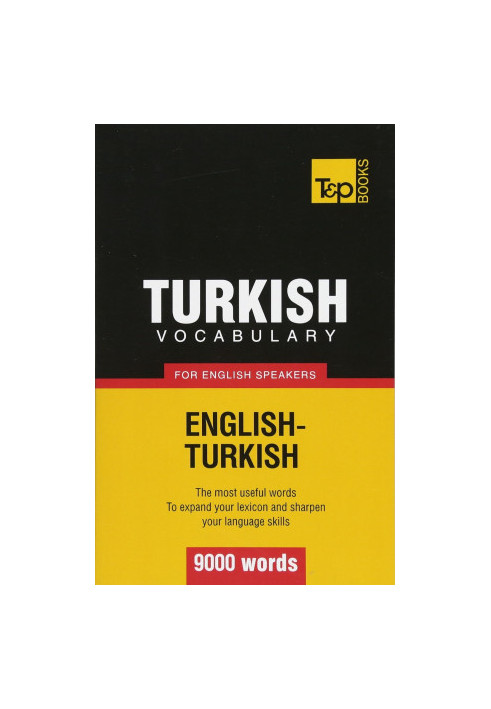 Turkish vocabulary for English speakers - 9000 words
