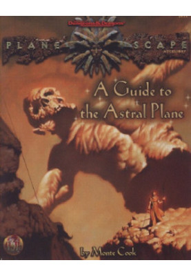 A Guide to the Astral Plane (AD&D Fantasy Roleplaying, Planescape)