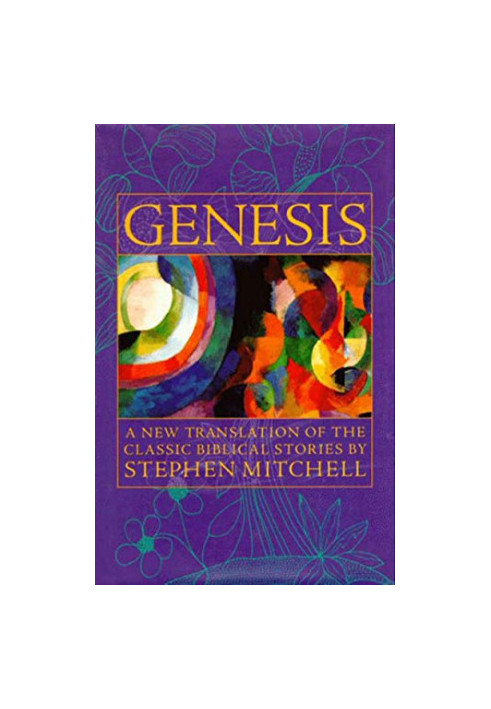 Genesis: A New Translation of the Classic Biblical Stories