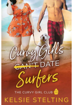 Curvy Girls Can't Date Surfers