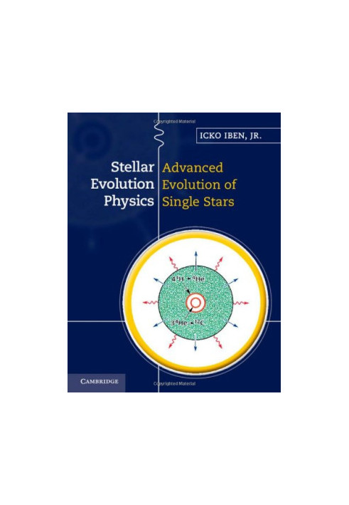Stellar Evolution Physics, Vol. 2: Advanced Evolution of Single Stars