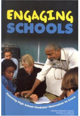 Engaging Schools: Fostering High School Students' Motivation to Learn