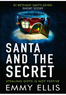 Santa and the Secret: STEALING GIFTS IS NOT FESTIVE