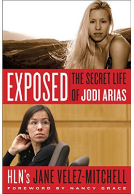 Exposed: The Secret Life of Jodi Arias