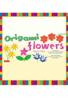 Origami Flowers eBook: Fold Lovely Daises, Lilies, Lotus Flowers and More!: Kit with Origami Books and 41 Projects: Great for