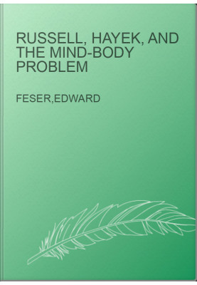 Russell, Hayek, and the mind-body problem