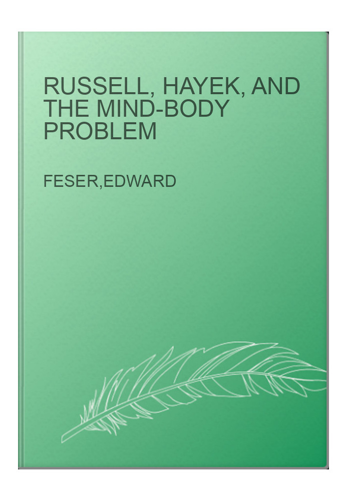 Russell, Hayek, and the mind-body problem