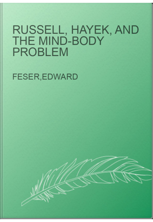 Russell, Hayek, and the mind-body problem