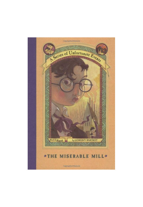 A series of unfortunate events 4: The miserable mill