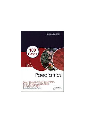 100 Cases in Paediatrics, Second Edition