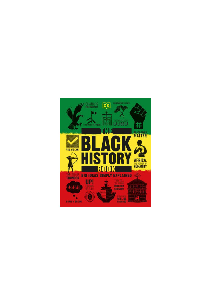 The Black History Book: Big Ideas Simply Explained