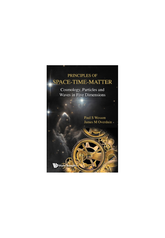 Principles of Space-Time-Matter: Cosmology, Particles and Waves in Five Dimensions