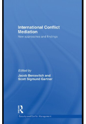International Conflict Mediation: New Approaches and Findings