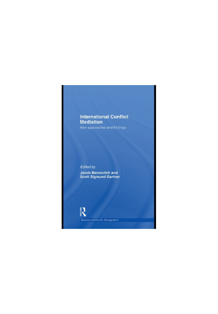 International Conflict Mediation: New Approaches and Findings
