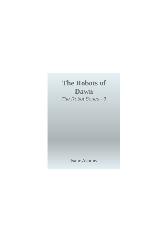 The Robots of Dawn