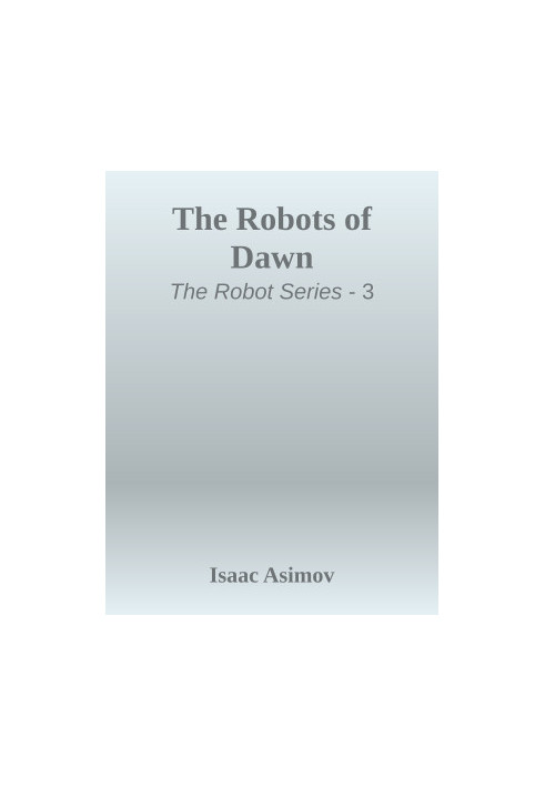 The Robots of Dawn