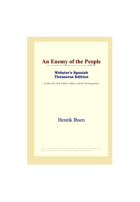 An Enemy of the People (Webster's Spanish Thesaurus Edition)