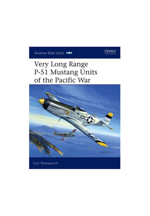 Very Long Range P-51 Mustang Units of the Pacific War