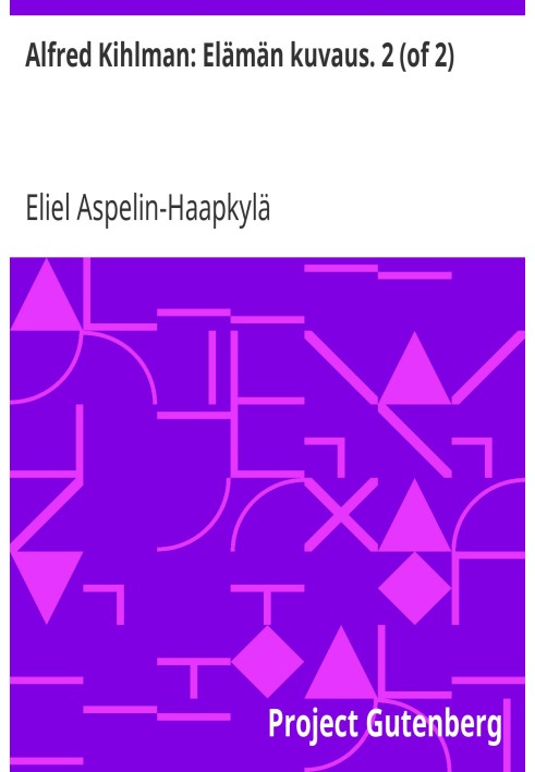 Альфред Кільман: Опис життя. 2 (з 2)