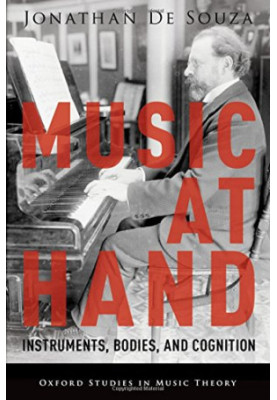 Music at Hand : Instruments, Bodies, and Cognition