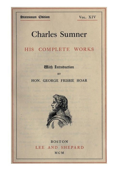 Charles Sumner: his complete works, volume 14 (of 20)