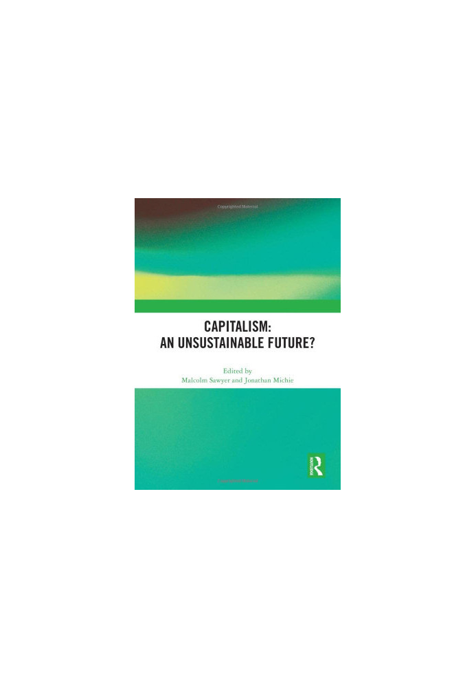 Capitalism: An Unsustainable Future?