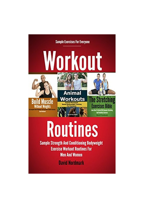 Workout: Routines - Sample Strength and Conditioning Bodyweight Exercises Workout Routines for Men and Women (Fitness Trainin