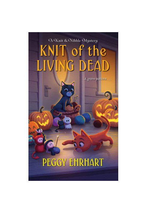 Knit of the Living Dead (Knit & Nibble Mystery 6)