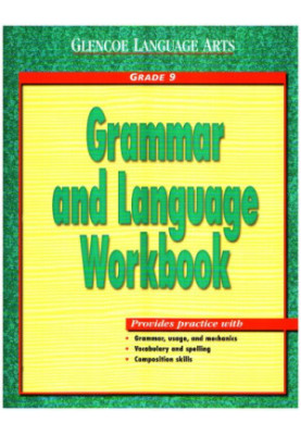 Glencoe Language Arts Grammar and Language Workbook Grade 9