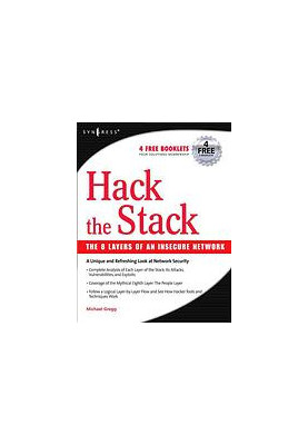 Hack the stack : using snort and ethereal to master the 8 layers of an insecure network